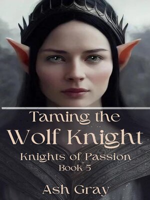 cover image of Taming the Wolf Knight